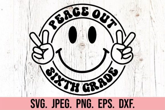 Download Peace out 6th Grade Graduation Shirt SVG - Graduation shirt svg Collection